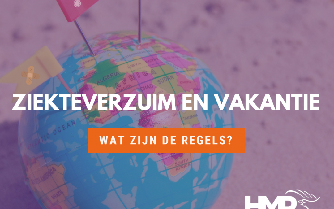 Ziekteverzuim en vakantie, wat zijn de regels?