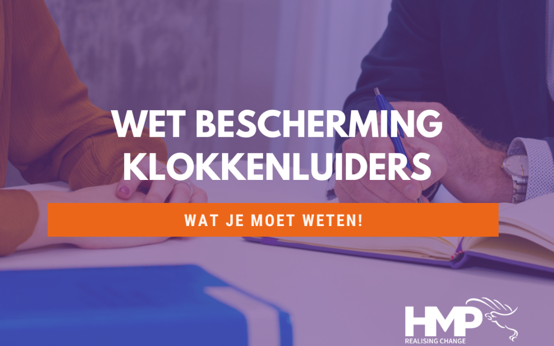 Wet Bescherming Klokkenluiders: wat je moet weten!